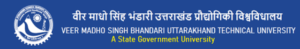 Uttarakhand Technical University (UTU) 