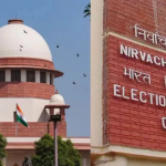 मतदान केंद्र पर वोटरों की संख्या बढ़ाने का मामला, चुनाव आयोग के फैसले के खिलाफ सुप्रीम कोर्ट में आज सुनवाई!
